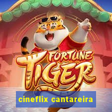 cineflix cantareira